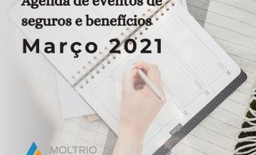 Agenda de eventos de seguros e benefícios Março 2021